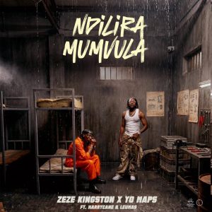 Ndilira Mumvula - Zeze Kingston x Yo Maps ft. Harrycane & Leumas
