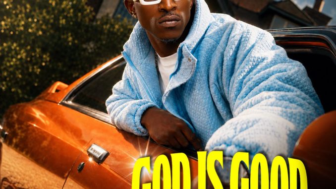 Macky 2 – "God Is Good" Mp3 Download
